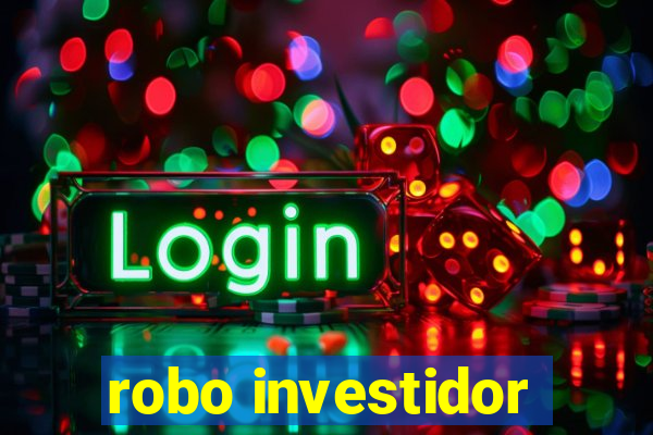 robo investidor